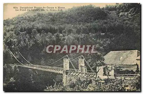 Cartes postales Dauphine Route de Corps a Mens Le Pont du Sautet sur le Drac