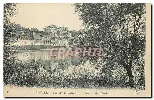 Cartes postales Amboise Vue sur le Chateau