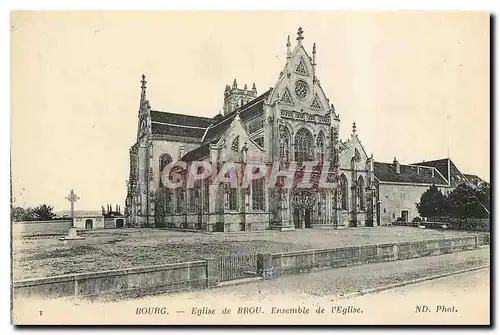 Ansichtskarte AK Bourg Eglise de Brou Ensemble de l'Eglise