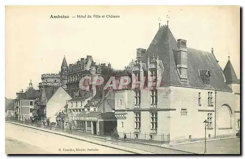 Cartes postales Amboise Hotel de Ville et Chateau