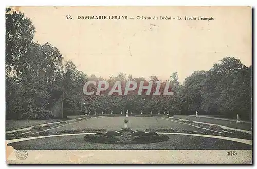 Ansichtskarte AK Dammarie Les Lys Chateau du Beau Le Jardin Francais