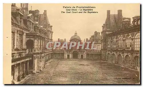 Ansichtskarte AK Palais de Fontainebleau Cour Ovale Le Baptistere