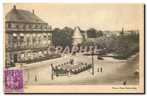 Cartes postales Metz Place Paul Deroulede