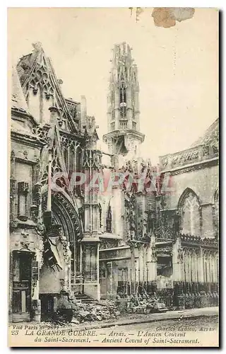 Cartes postales La Grande Guerre Arras L'Ancient Couvent du Saint Sacrement