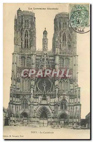 Cartes postales La Lorraine Illustree Toul La Cathedrale