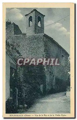 Cartes postales Bourdeaux Drome Vue de la Rue et de la Vieille Eglise