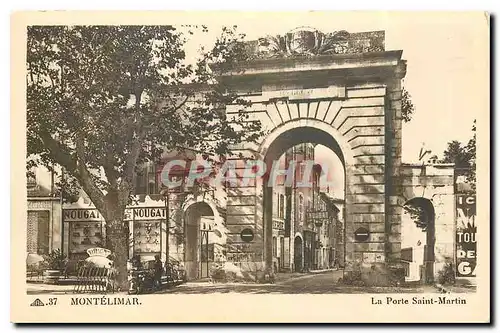 Cartes postales Montelimar La Porte Saint Martin Nougat