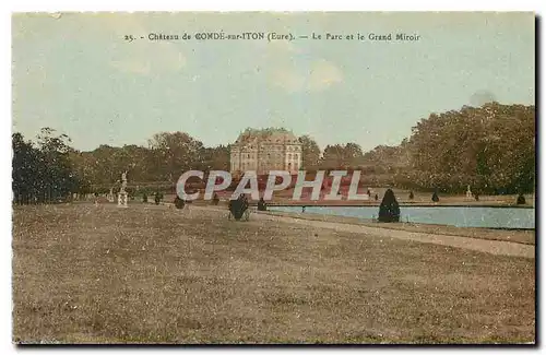 Cartes postales Chateau de Conde sur Iton Eure Le Parc et le Grand Miroir
