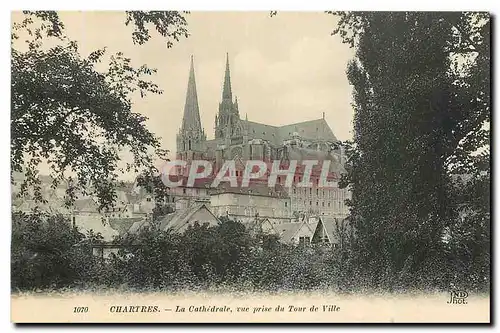 Cartes postales Chartres La Cathedrale vue prise du Tour de Ville