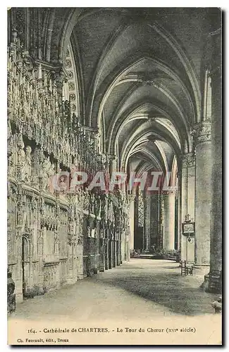 Cartes postales Cathedrale de Chartres Le Tour du Choeur