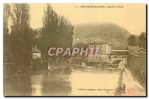 Ansichtskarte AK Besancon les Bains Moulin St Paul