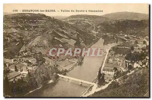 Cartes postales Besancon les Bains Vallee du Doubs a Casamene