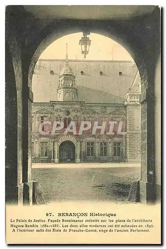 Ansichtskarte AK Besancon historique Le Palais de Justice Facade Renaissance