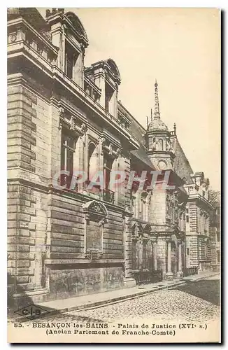 Ansichtskarte AK Besancon les Bains Palais de Justice Ancien Parlement de Franche Comte