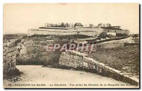 Ansichtskarte AK Besancon les Bains La Citadelle Vue prise du Chemin de la Chapelle des Buis