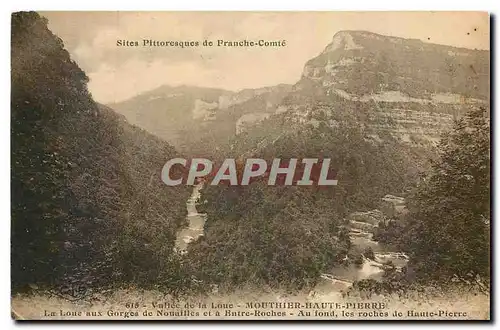 Cartes postales Valle de la Loue Mouthier haute Pierre La Loue aux gorges de Nouailles et a entre Roches