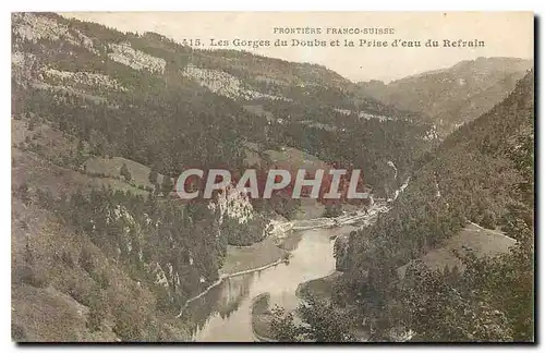 Ansichtskarte AK Les Gorges du Doubs et la prise d'eau du Refrain