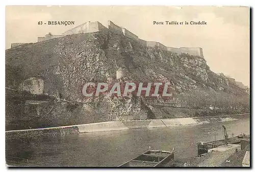 Ansichtskarte AK Besancon Porte Taillee et la Citadelle
