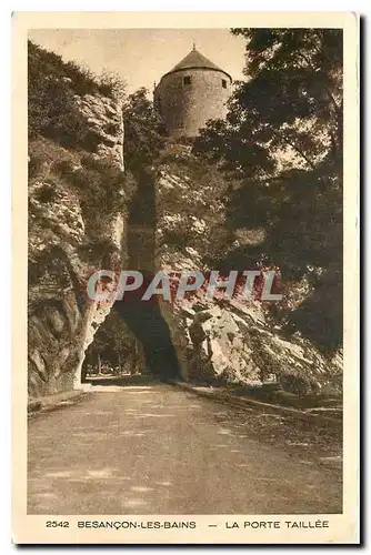 Cartes postales Besancon les Bains La Porte Taillee