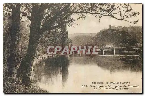 Ansichtskarte AK Besancon Vie prise de Micaud Le Doubs et la Citadelle