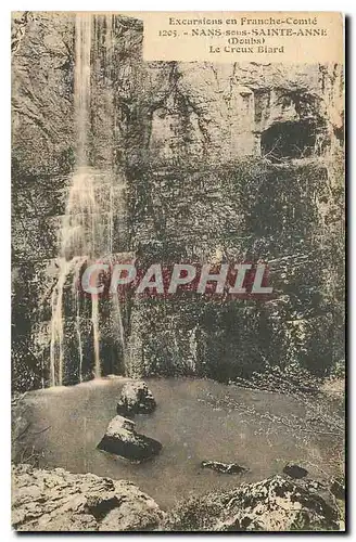 Cartes postales Excursion en Franche Comte Nans sous Sainte Anne Doubs le Creux Biard