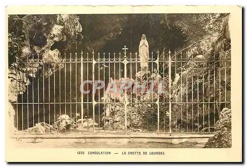 Cartes postales Consolation La Grotte de Lourdes