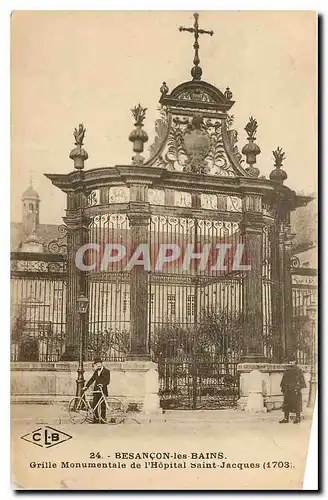 Ansichtskarte AK Besancon les Bains Grille Monumentale de l'Hopital Saint Jacques