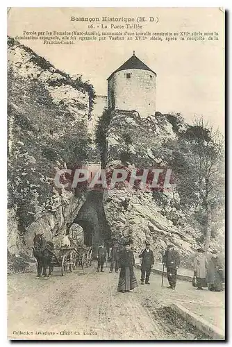 Ansichtskarte AK Besancon Historique La Porte Taillee