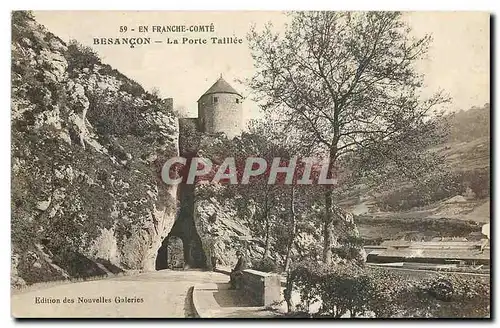 Cartes postales La Franche Comte Besancon La Porte Taillee