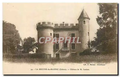 Ansichtskarte AK La Begude de Mazenc Drome Chateau de M Loubet