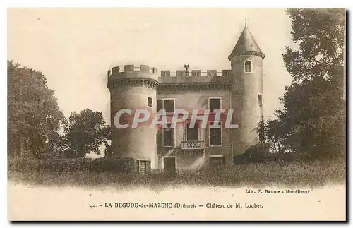 Cartes postales La Begude de Mazenc Drome Chateau de M Loubet