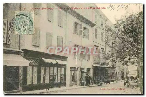 Cartes postales Loriol Drome Place de l'Eglise et rue Marchande