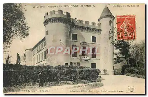 Cartes postales Le Drome Illustree La Begude de Mazenc Ch�teau de M Loubet