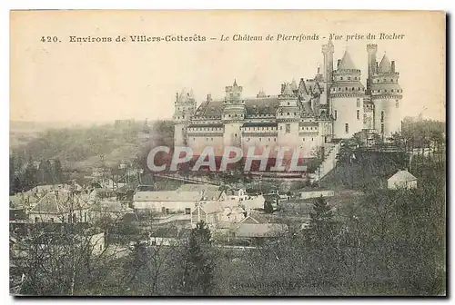 Cartes postales Environs de Villers Cotterets Le Chateau de Pierrefonds Vue prise du Rocher
