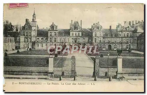 Cartes postales Fontainebleau Le Palais La Cour des Adieux