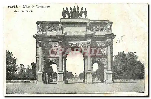 Ansichtskarte AK Paris L'Arc Triomphe des Tuileries