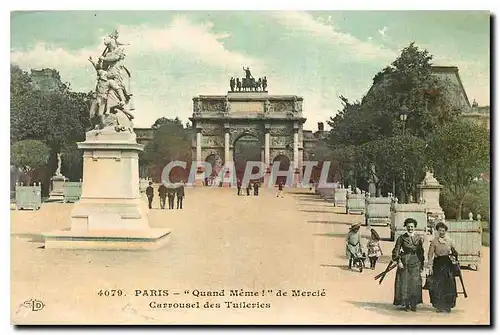 Cartes postales Paris Quand Meme I de Mercie Carrousel des Tuileries