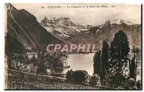 Cartes postales Chillon Le Chateau et la Dent du Midi