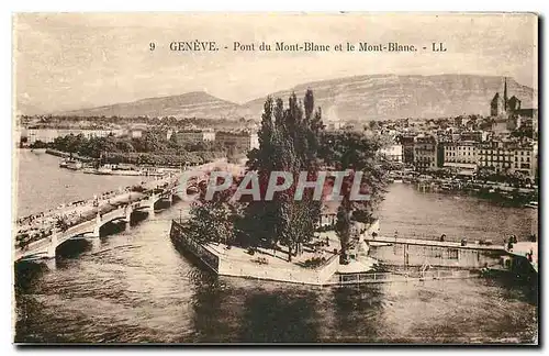 Cartes postales Geneve Pont du Mont Blanc et le Mont Blanc