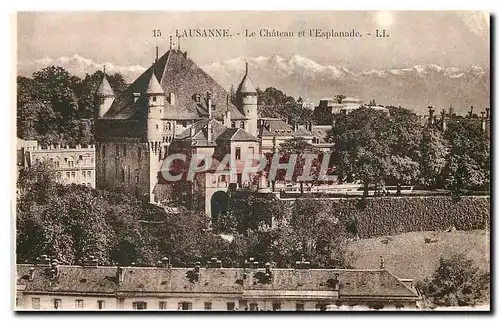 Cartes postales Lausanne Le Chateau et l'Esplanade