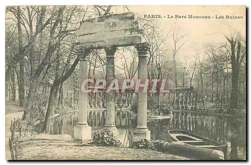 Ansichtskarte AK Paris Le Parc Monceau Les Ruines