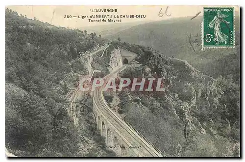 Ansichtskarte AK l'Auvergne Ligne d'Ambert a la Chaise Dieu Tunnel de Mayres