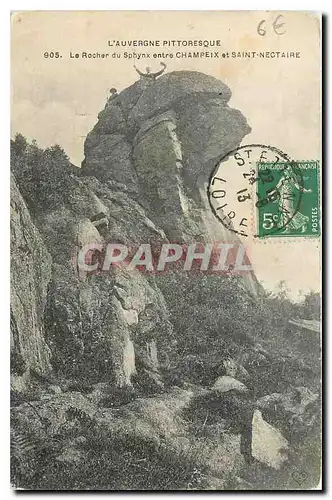 Ansichtskarte AK l'Auvergne Pittoresque Le Rocher Champlex et Saint Nectaire
