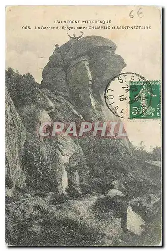 Cartes postales l'Auvergne Pittoresque Le Rocher Champlex et Saint Nectaire