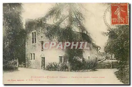Cartes postales Domremy la Pucelle Vosges Maison Jeanne d'Arc