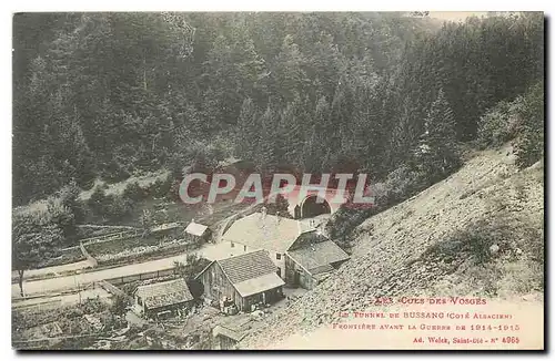 Ansichtskarte AK Les Cols des Vosges La Tunnel de Bussang Cote Alsacien Frontiere avant la guerre