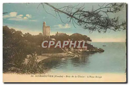 Cartes postales Normoutier Vendee Bois de la Chaize l'Abse Rouge
