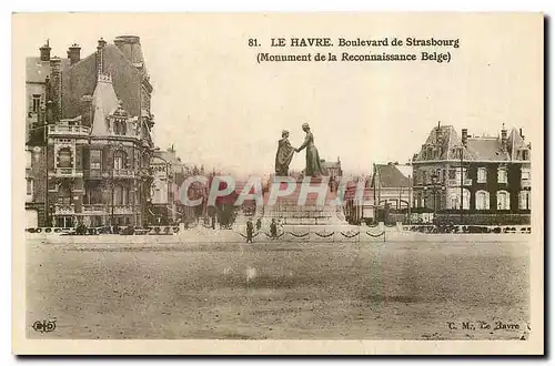 Ansichtskarte AK Le Havre Boulevard de Strasbourg Monument de la Reconnaissance Belge