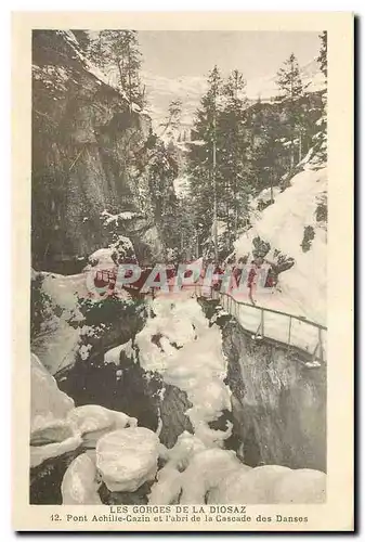 Cartes postales Les Gorges de la Diosaz Pont Achille Cazin et l'abri de la Csacde des Danses