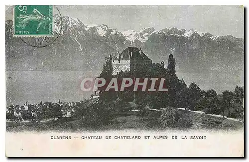 Cartes postales Clarens Chateau de Chatelard et Alpes de la Savoie